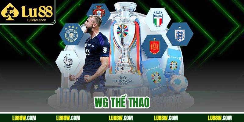WG Thể Thao LU88 | Cược Nhanh, Kèo Chuẩn, Thưởng Lớn